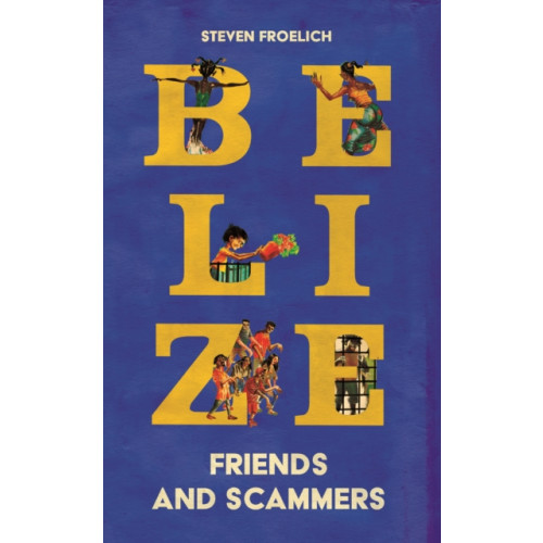 Extraordinary Books Belize (inbunden, eng)