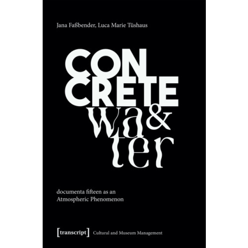 Transcript Verlag Concrete and Water (häftad, eng)