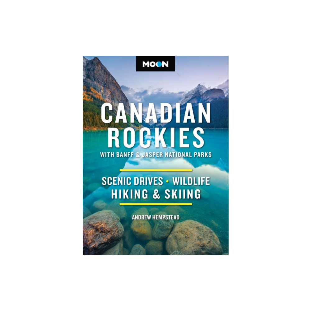 Produktbild för Moon Canadian Rockies: With Banff & Jasper National Parks (Twelth Edition) (häftad, eng)