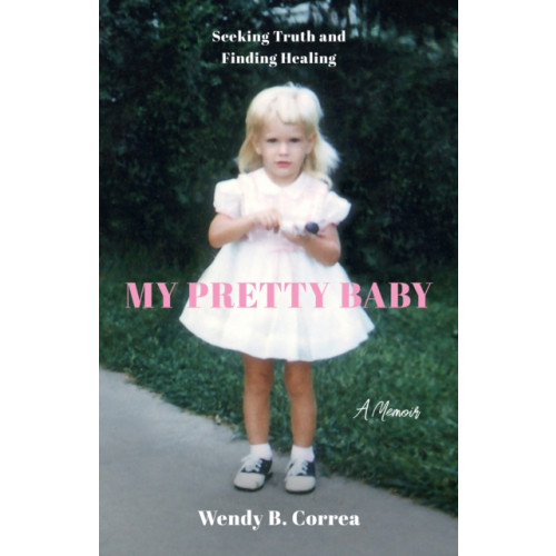 She Writes Press My Pretty Baby (häftad, eng)