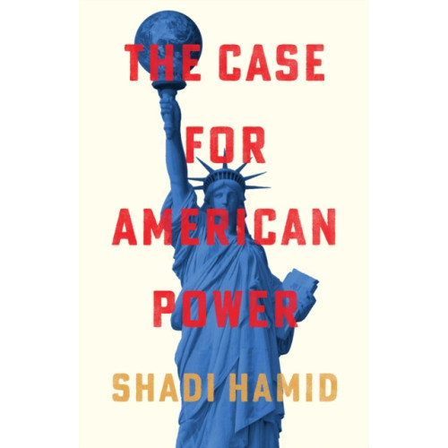 Simon & Schuster The Case for American Power (inbunden, eng)