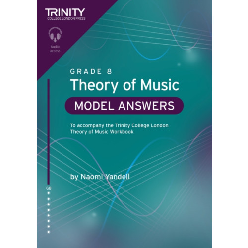 Trinity College London Press Trinity College London Theory of Music Model Answers Grade 8 (häftad, eng)