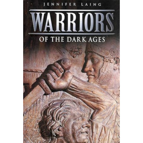 The History Press Ltd Warriors of the Dark Ages (häftad, eng)