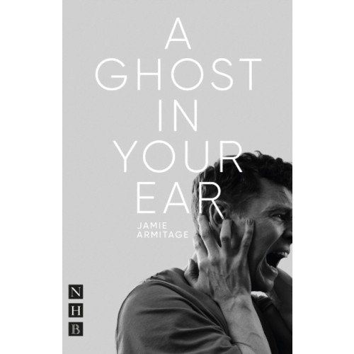 Nick Hern Books A Ghost In Your Ear (häftad, eng)
