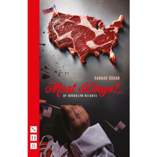 Nick Hern Books The Meat Kings! (Inc.) of Brooklyn Heights (häftad, eng)