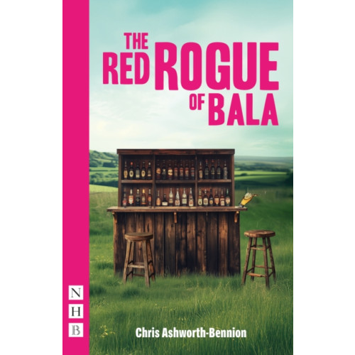 Nick Hern Books The Red Rogue of Bala (häftad, eng)