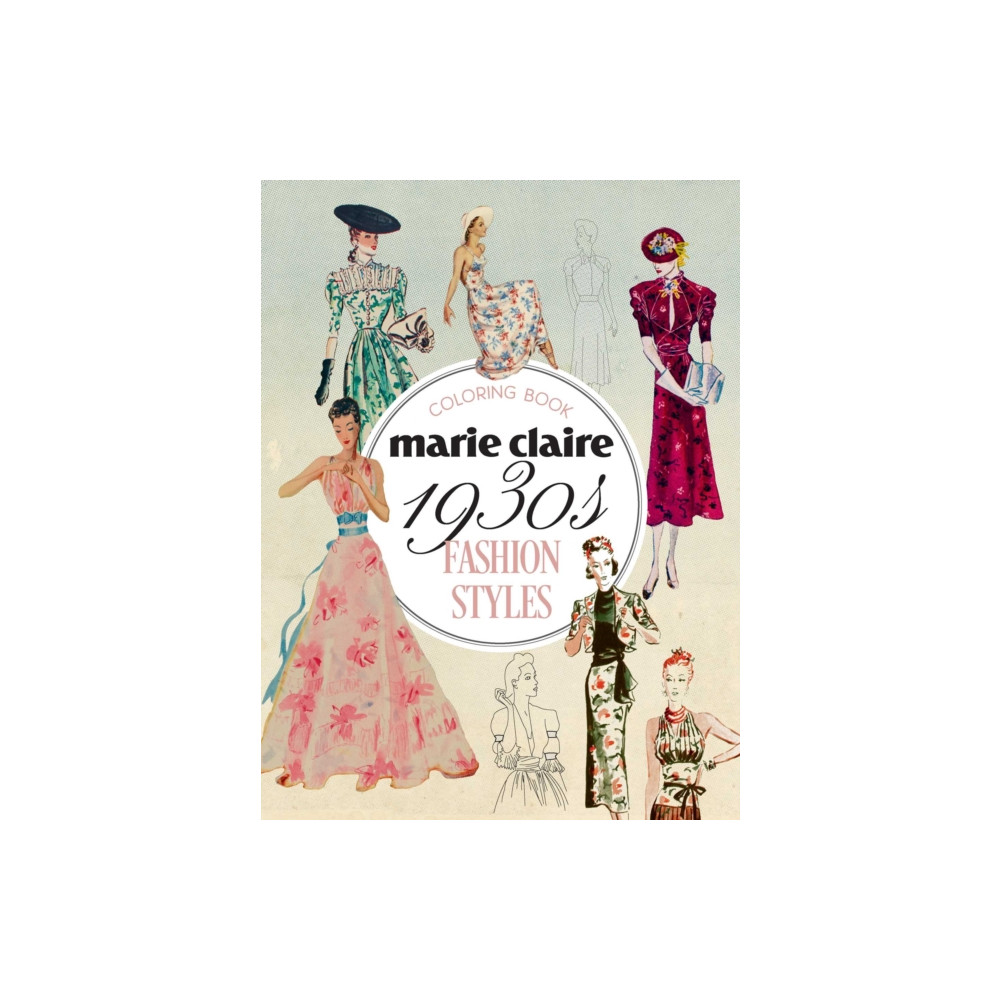 Produktbild för Marie Claire 1930s Fashion Styles Coloring Book (häftad, eng)