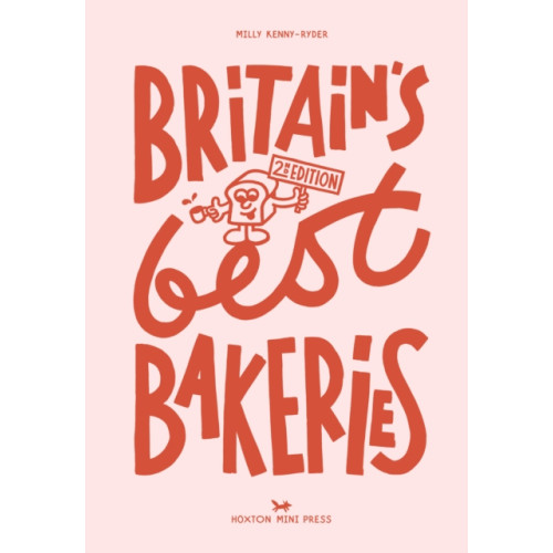 Hoxton Mini Press Britain's Best Bakeries: 2nd Edition (inbunden, eng)