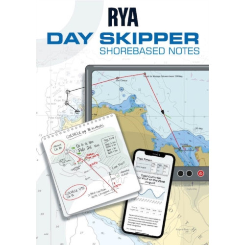 Royal Yachting Association RYA Day Skipper Shorebased Notes (häftad, eng)
