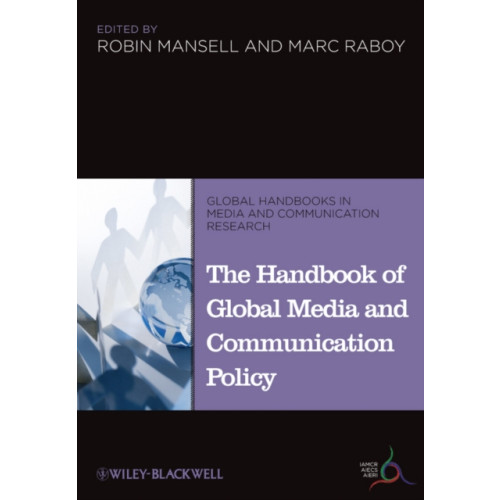 John Wiley And Sons Ltd The Handbook of Global Media and Communication Policy (inbunden, eng)