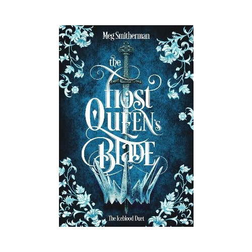 Meg Smitherman The Frost Queen's Blade (pocket, eng)