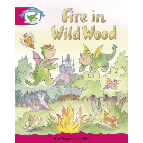 Pearson Education Limited Literacy Edition Storyworlds Stage 5, Fantasy World, Fire in Wild Wood (häftad, eng)