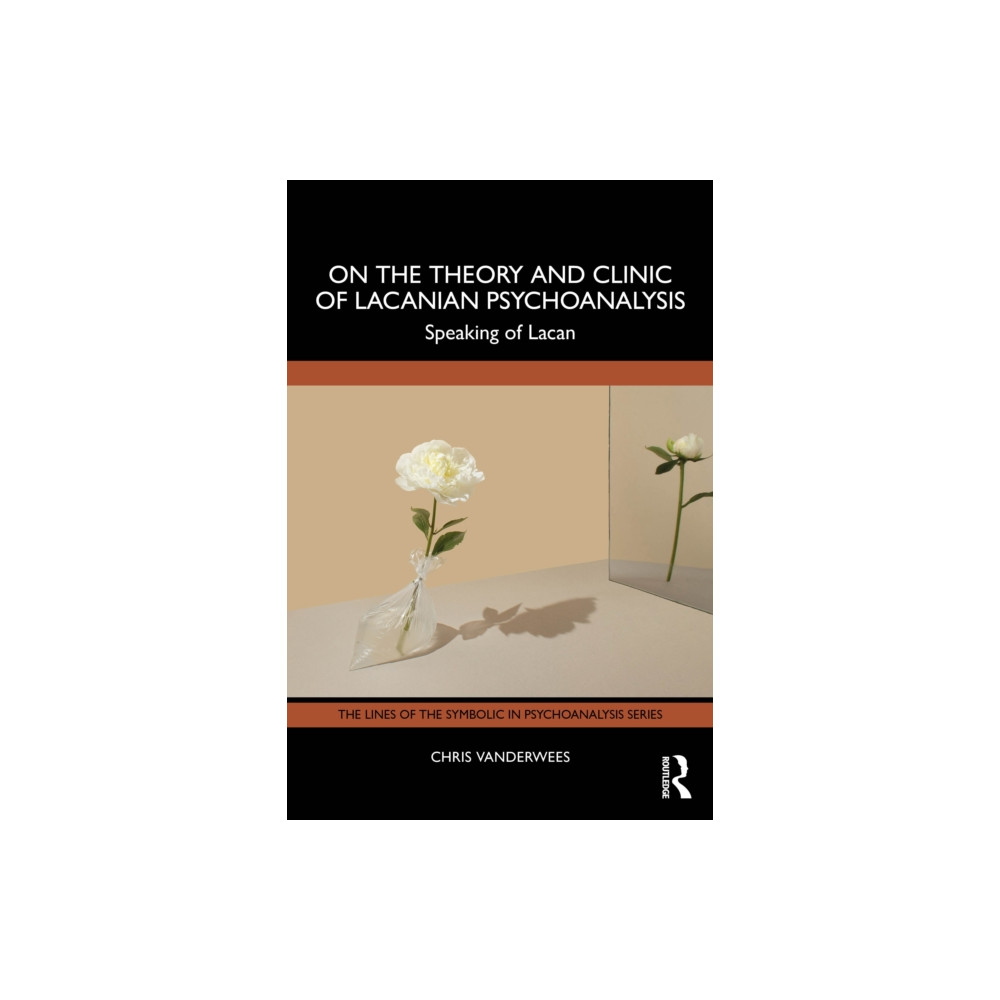 Produktbild för On the Theory and Clinic of Lacanian Psychoanalysis (häftad, eng)