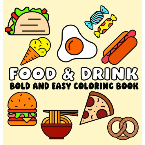 Page Publications Food and Drink Bold and Easy Coloring Book (häftad, eng)