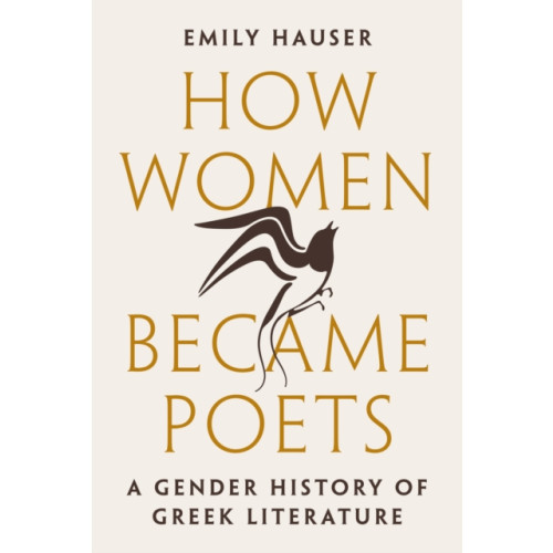 Princeton University Press How Women Became Poets (häftad, eng)