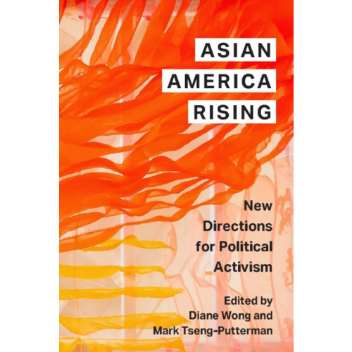New York University Press Asian America Rising (inbunden, eng)