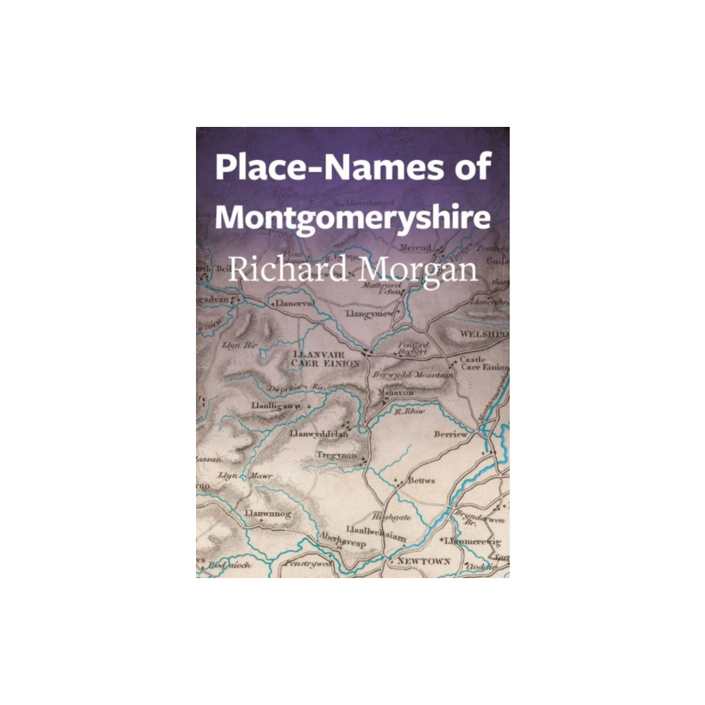 Produktbild för Place-Names of Montgomeryshire (häftad, eng)