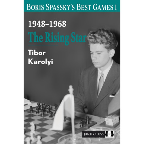 Quality Chess UK LLP Boris Spassky’s Best Games 1 (häftad, eng)