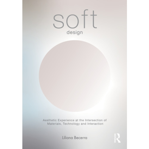 Taylor & francis ltd Soft Design (häftad, eng)