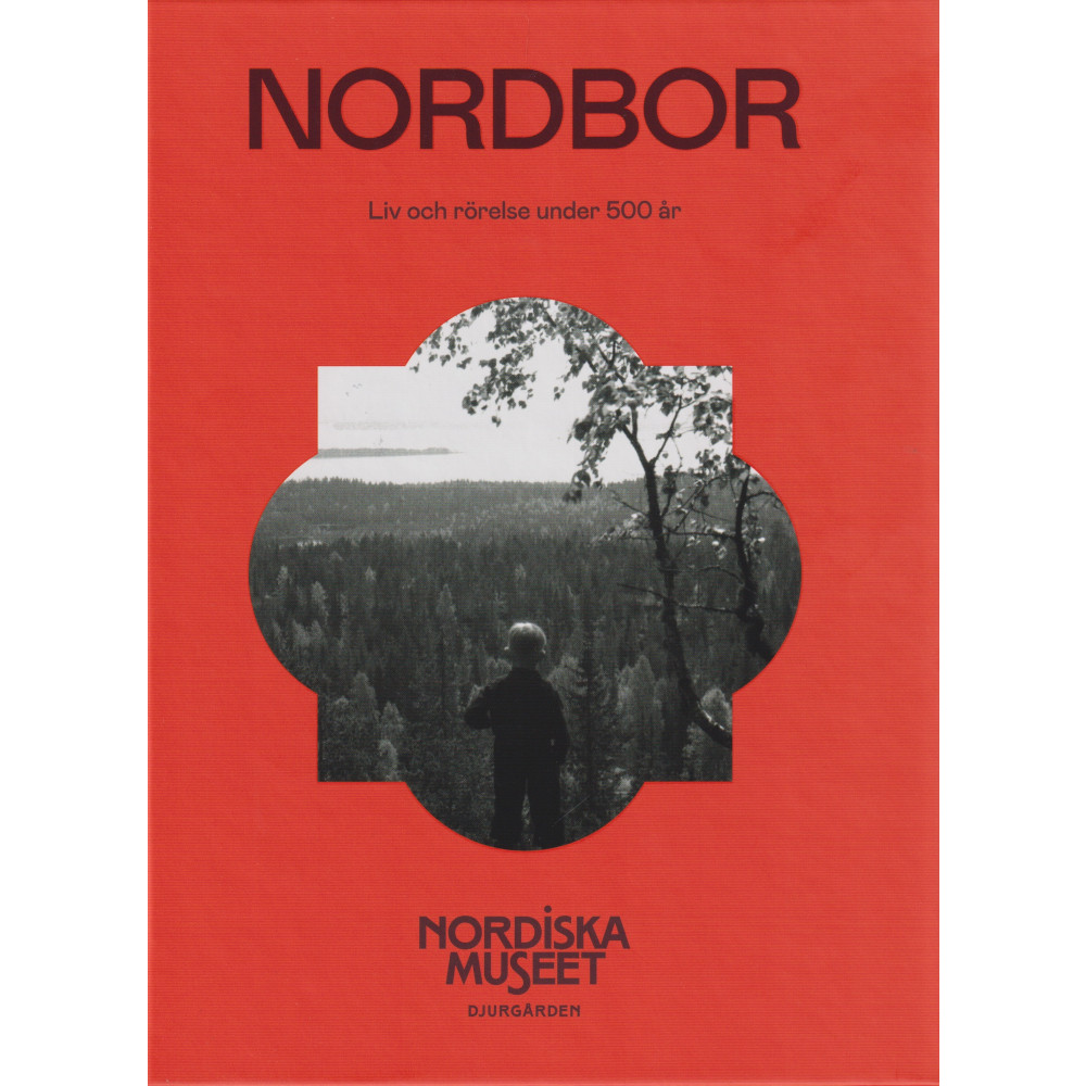 Produktbild för Nordbor : liv och rörelse under 500 år (inbunden)