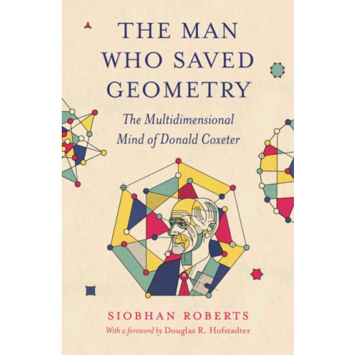Princeton University Press The Man Who Saved Geometry (häftad, eng)
