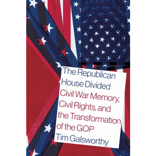 University of South Carolina Press The Republican House Divided (inbunden, eng)