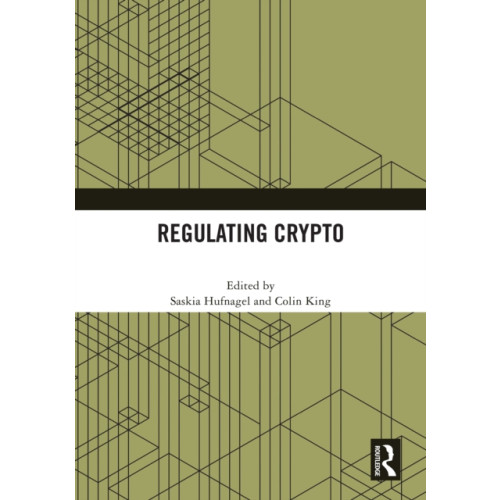 Taylor & francis ltd Regulating Crypto (inbunden, eng)