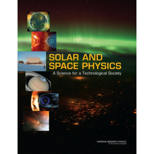 National Academies Press Solar and Space Physics (häftad, eng)