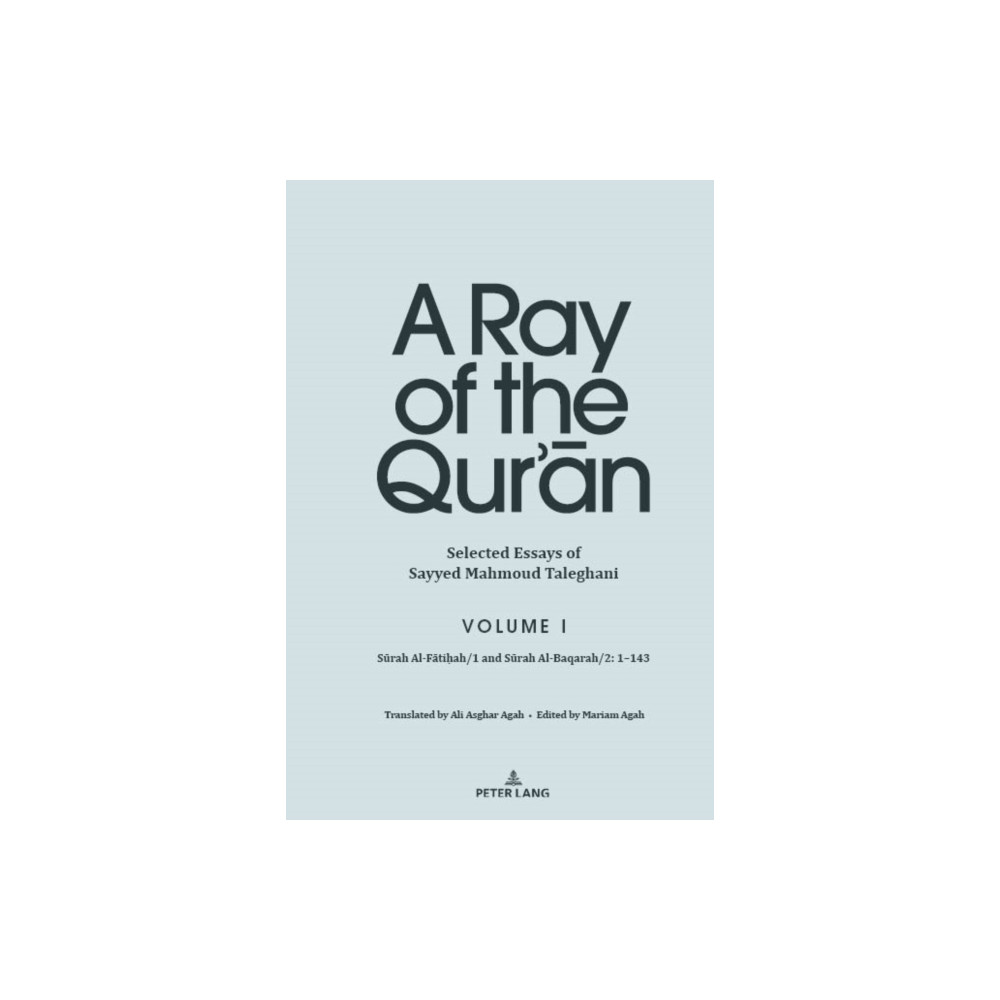 Produktbild för A Ray of the Qur’an: Selected Essays of Sayyed Mahmoud Taleghani, Volume I (inbunden, eng)