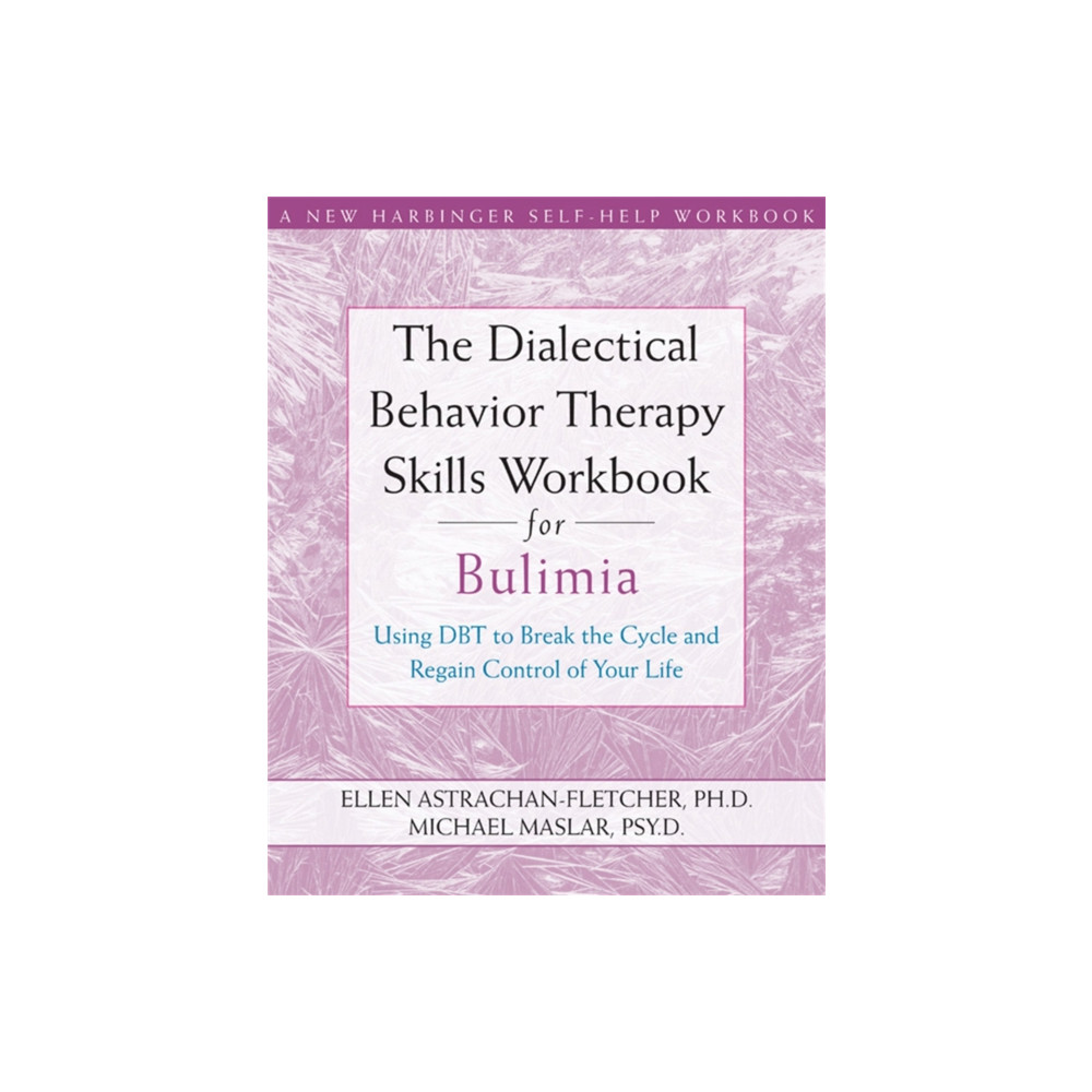 Produktbild för Dialectical Behavior Therapy Workbook for Bulimia (häftad, eng)