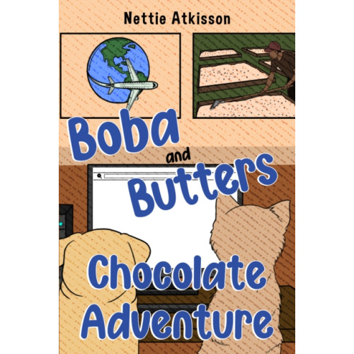 Pegasus Elliot Mackenzie Publishers Boba and Butters Chocolate Adventure (häftad, eng)
