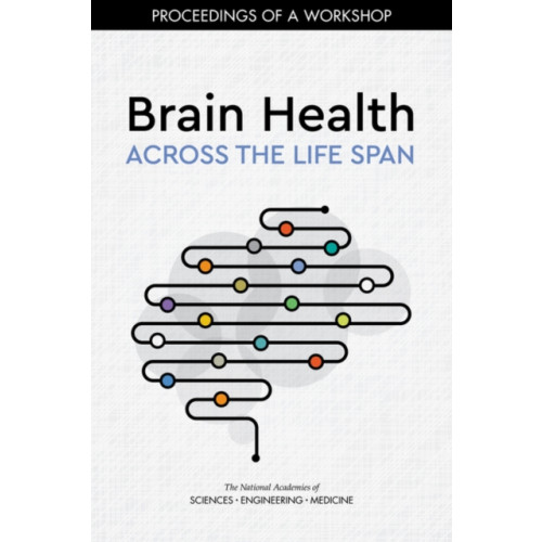 National Academies Press Brain Health Across the Life Span (häftad, eng)