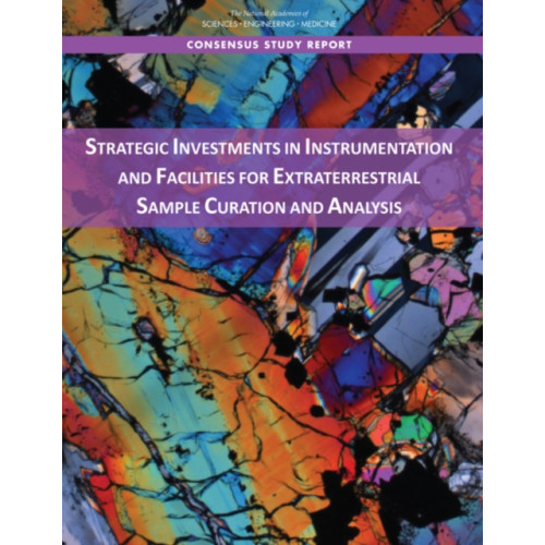 National Academies Press Strategic Investments in Instrumentation and Facilities for Extraterrestrial Sample Curation and Analysis (häftad, eng)