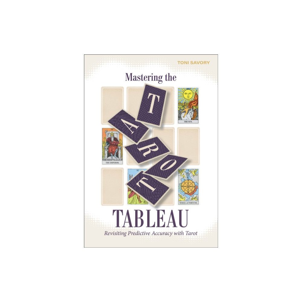 Produktbild för Mastering the Tarot Tableau (häftad, eng)