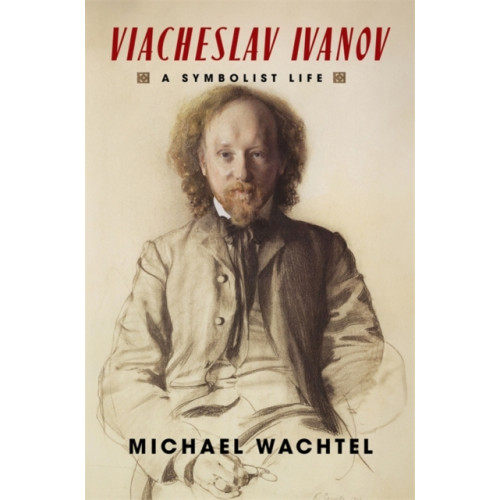 Columbia university press Viacheslav Ivanov (inbunden, eng)