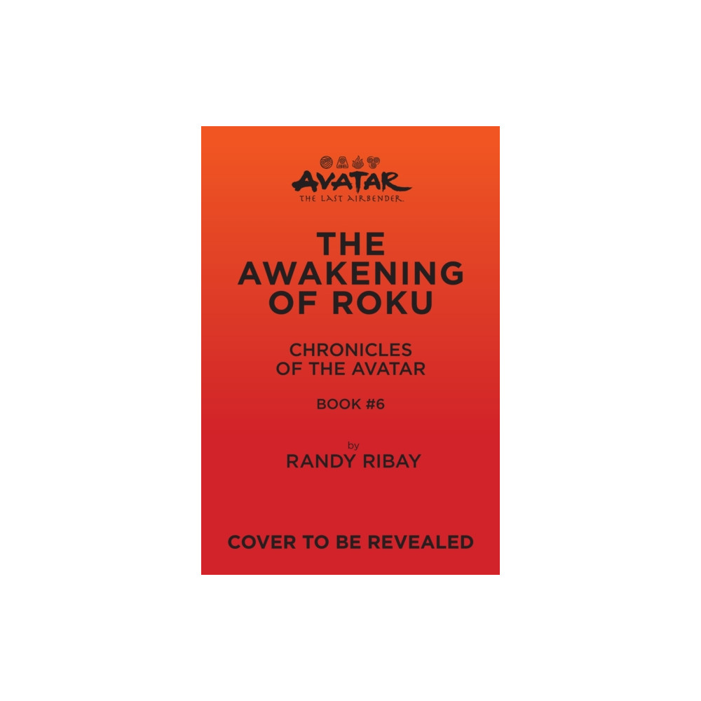 Produktbild för Avatar: The Last Airbender: The Awakening of Roku (Chronicles of the Avatar Book 6) (inbunden, eng)