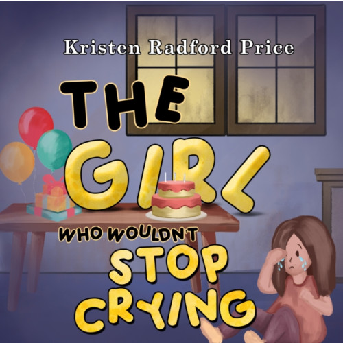 Pegasus Elliot Mackenzie Publishers The Girl Who Wouldn't Stop Crying (häftad, eng)