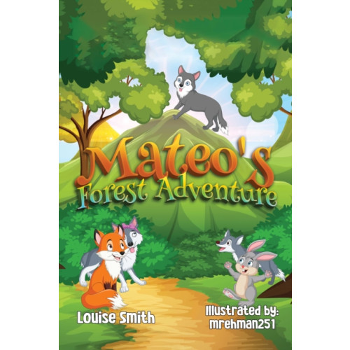 Pegasus Elliot Mackenzie Publishers Mateo's Forest Adventure (häftad, eng)