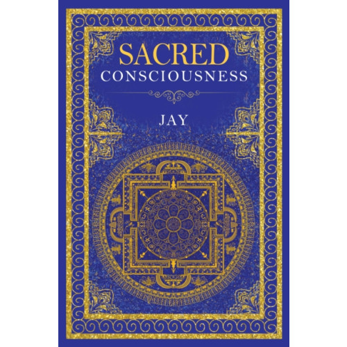Pegasus Elliot Mackenzie Publishers Sacred Consciousness (häftad, eng)