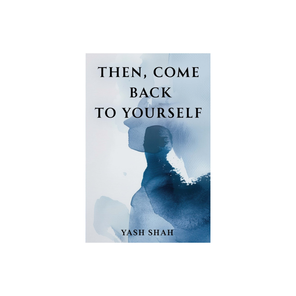 Produktbild för Then, Come Back To Yourself (häftad, eng)