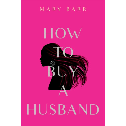 Pegasus Elliot Mackenzie Publishers How to Buy a Husband (häftad, eng)