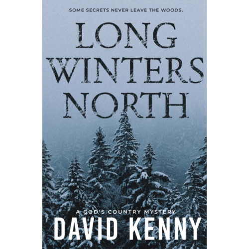 Pegasus Elliot Mackenzie Publishers Long Winters North (häftad, eng)