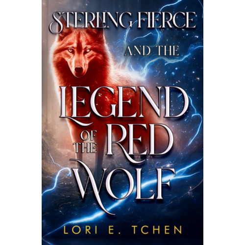 Pegasus Elliot Mackenzie Publishers Sterling Fierce and The Legend of the Red Wolf (häftad, eng)
