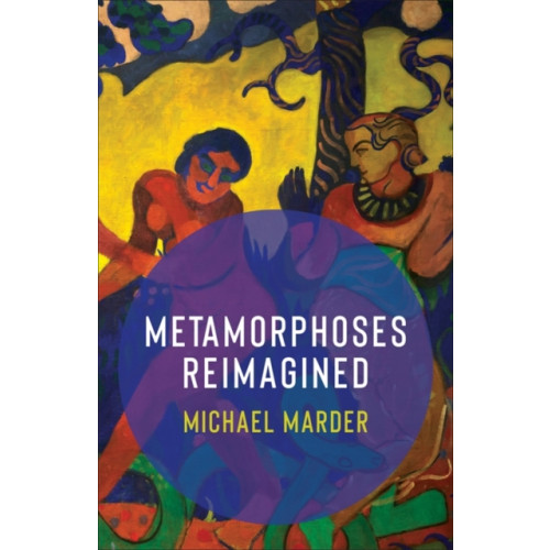 Columbia university press Metamorphoses Reimagined (häftad, eng)