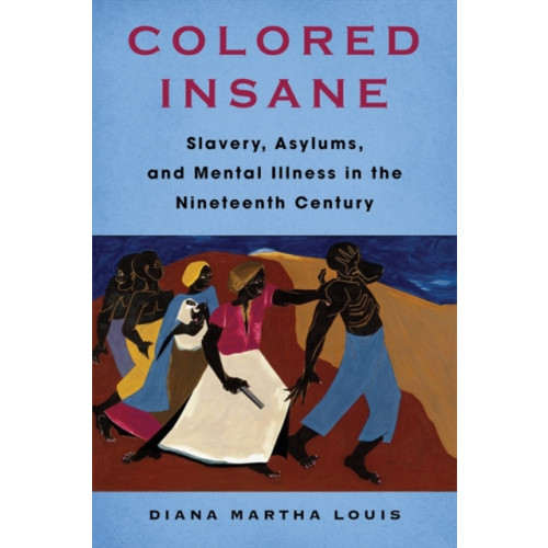 Columbia university press Colored Insane (häftad, eng)
