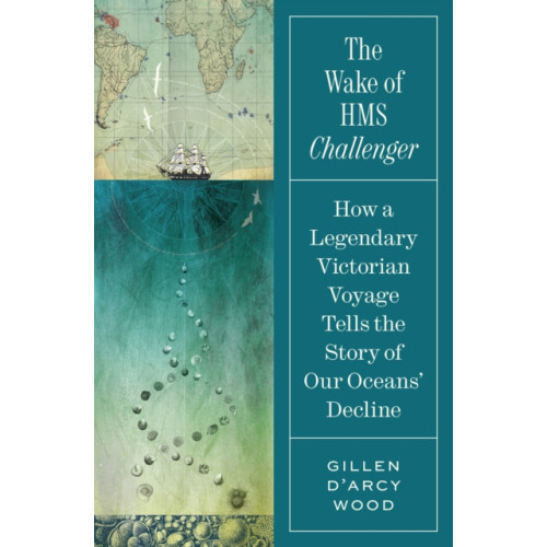 Princeton University Press The Wake of HMS Challenger (inbunden, eng)