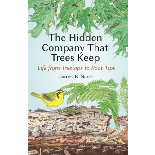 Princeton University Press The Hidden Company That Trees Keep (häftad, eng)
