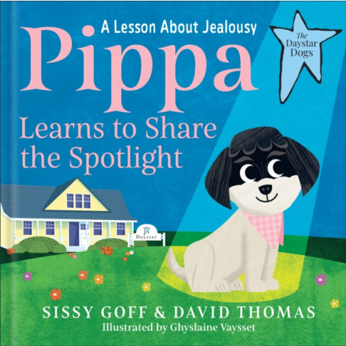 Baker publishing group Pippa Learns to Share the Spotlight (inbunden, eng)