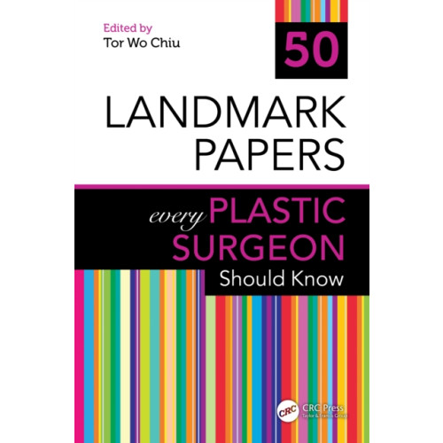Taylor & francis ltd 50 Landmark Papers every Plastic Surgeon Should Know (häftad, eng)