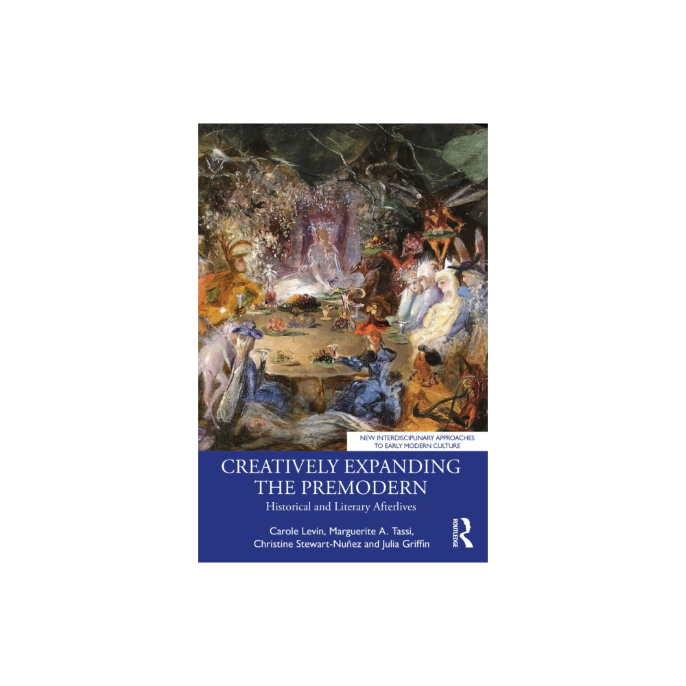 Produktbild för Creatively Expanding the Premodern (häftad, eng)